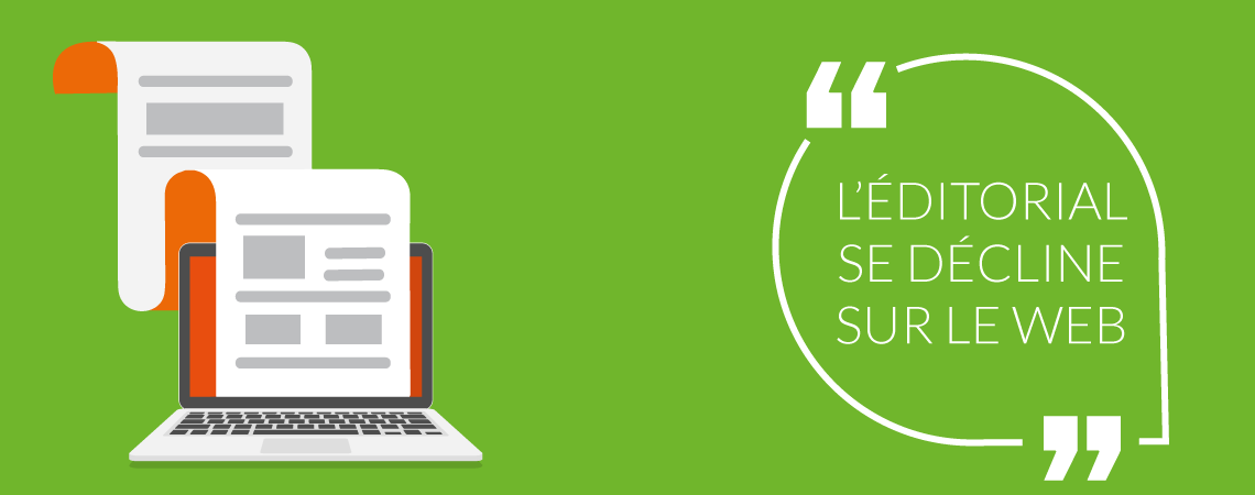 L'éditorial se décline sur le web