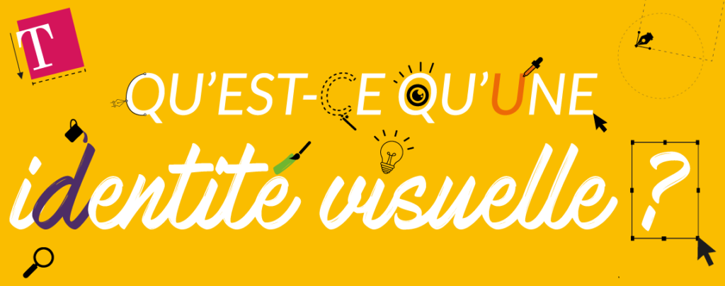 Qu'est-ce qu'une identité visuelle ?